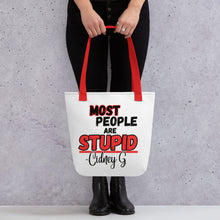 "Most People Are Stupid" Tote bag