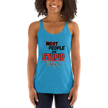 "Most People Are Stupid" Women's Racerback Tank