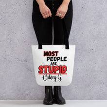 "Most People Are Stupid" Tote bag