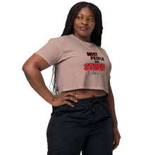"Most People Are Stupid" Women’s crop top