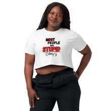 "Most People Are Stupid" Women’s crop top