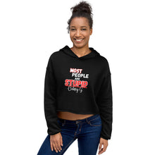 "Most People Are Stupid" Crop Hoodie