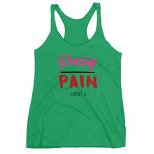 "Pussy Over Pain" Women's Racerback Tank