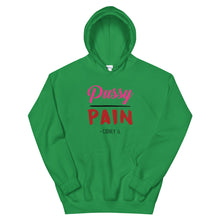 "Pussy over Pain" Hooded Sweatshirt